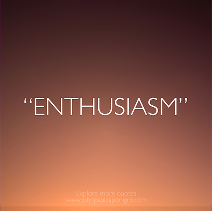 Quotes_Enthusiasm